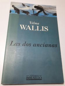 Libri di seconda mano: Las dos ancianas - Wallis, Velma